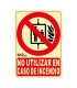 SEÑAL NO UT EN CASO DE INCEN. 210X300MM